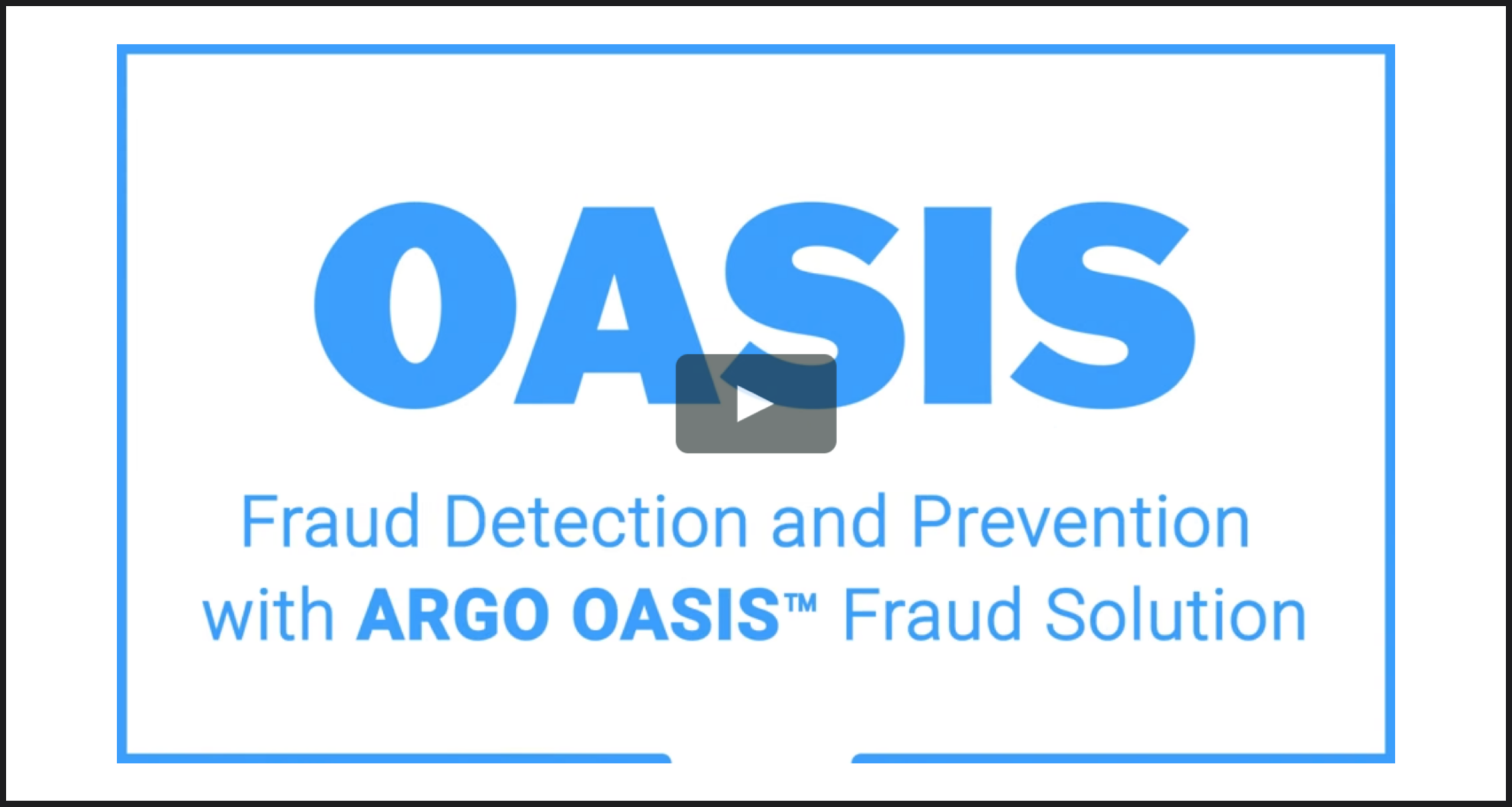 OASIS Fraud Detection and Prevention Video